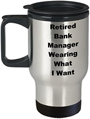מנהל בנק בדימוס ספל נסיעות ספל קפה מצחיק רעיון מתנה לבגדי פרישה לובש את מה שאני רוצה איסור בדיחה חידוש